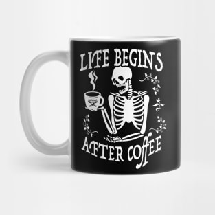 Life Begins After Coffee Mug